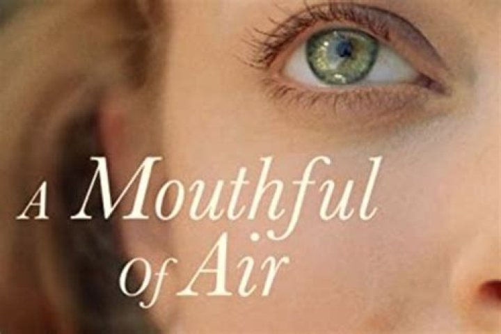 A Mouthful of Air - Cast, Ages, Trivia
