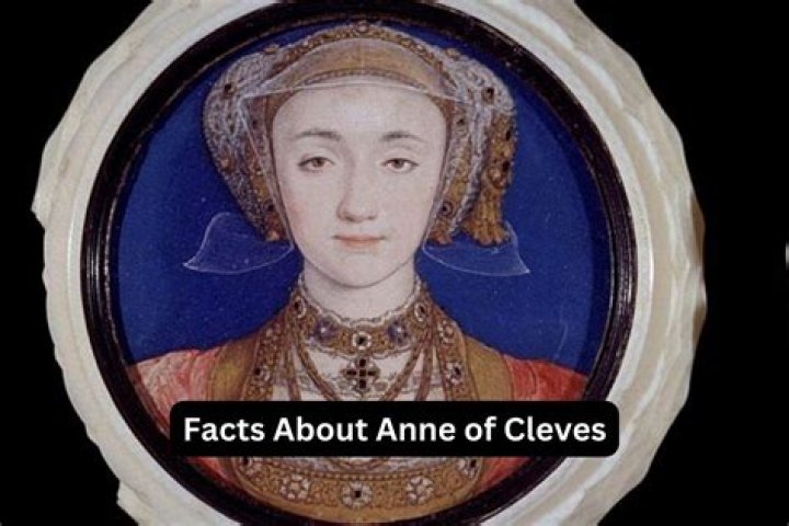Anne Of Cleves - Trivia, Family, Bio