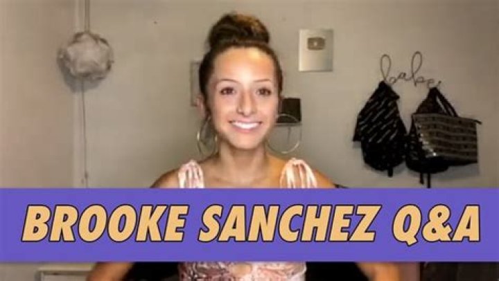 Brooke Sanchez - Age, Family, Bio