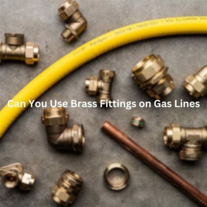 Can you use brass fittings on gas lines?