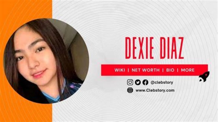 Dexie Diaz - Age, Family, Bio