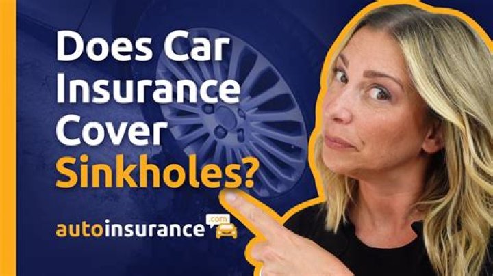 Does car insurance cover sinkholes?