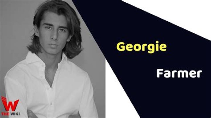 Georgie Farmer - Age, Family, Bio