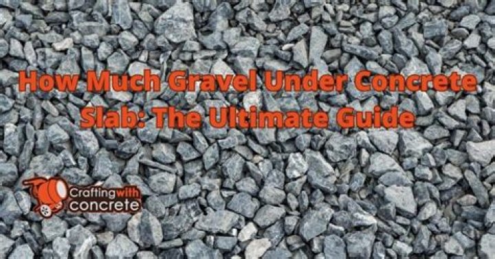 How much gravel do you put under concrete?