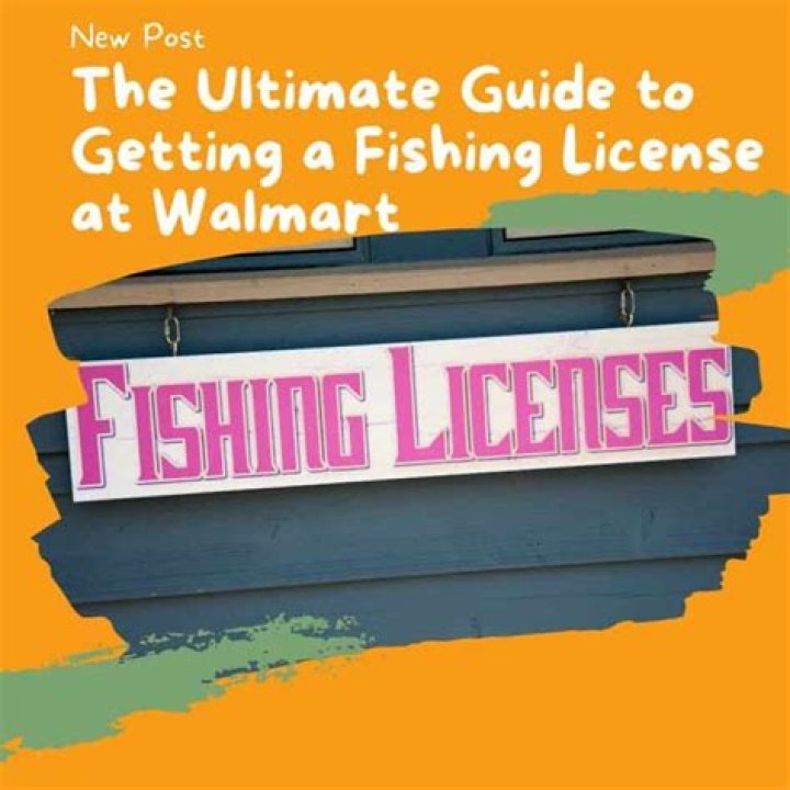 How much is a fishing license at Walmart in California?