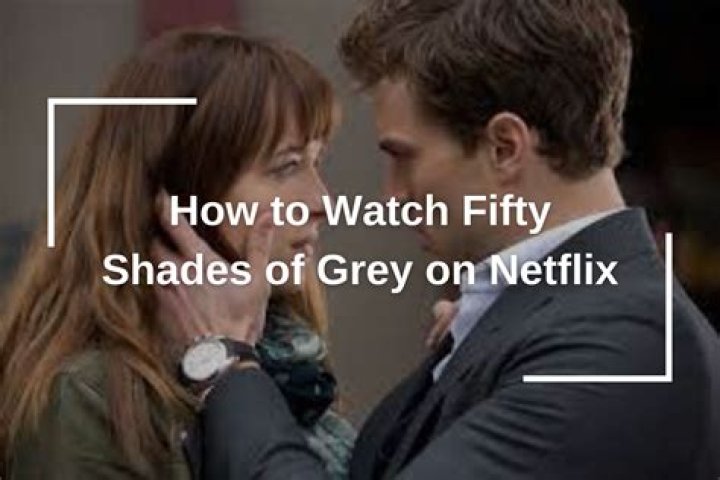Is Fifty Shades of Grey on Netflix? Where to watch Fifty Shades of Grey
