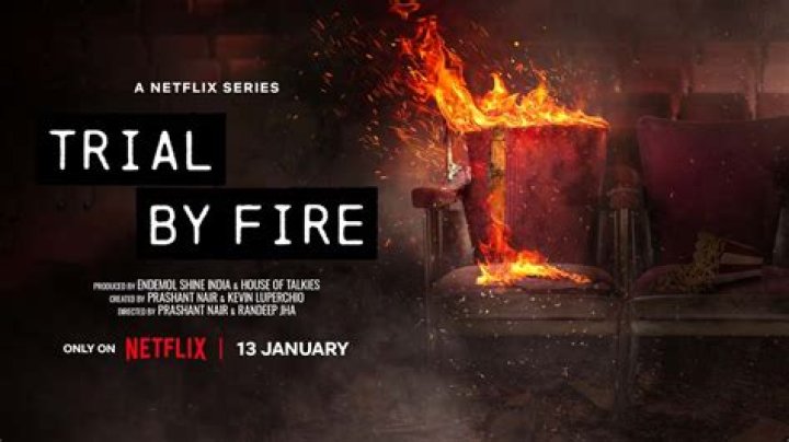 Is new series Trial by Fire on Netflix based on a true story?