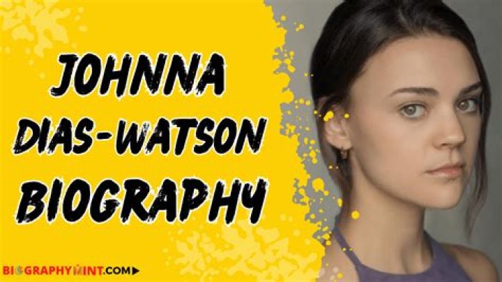 Johnna Dias-Watson Height, Weight, Net Worth, Age, Birthday, Wikipedia, Who, Nationality, Biography