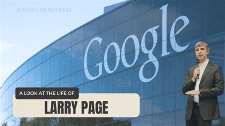 Larry Page’s Net Worth : Google & Career