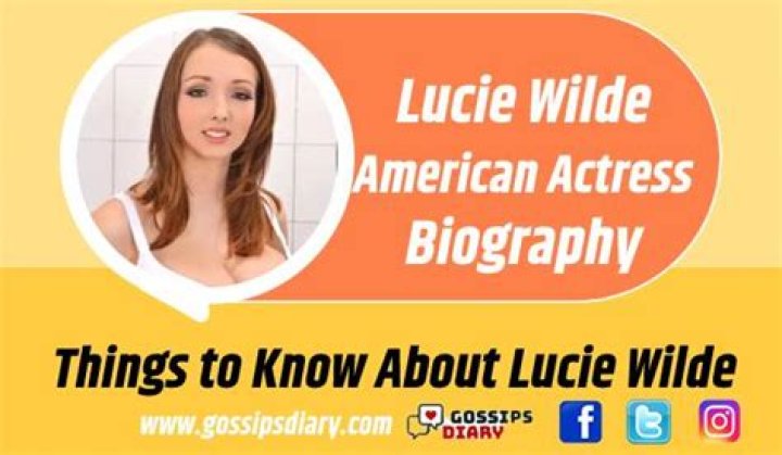 Lucie Wilde - Age, Family, Bio