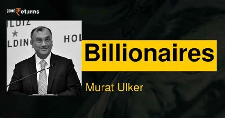Murat Ulker Net Worth - Wiki, Age, Weight and Height, Relationships, Family, and More