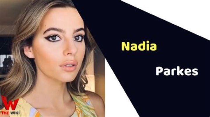 Nadia Parkes Height, Net Worth, Age, Who, Facts, Biography, Wiki