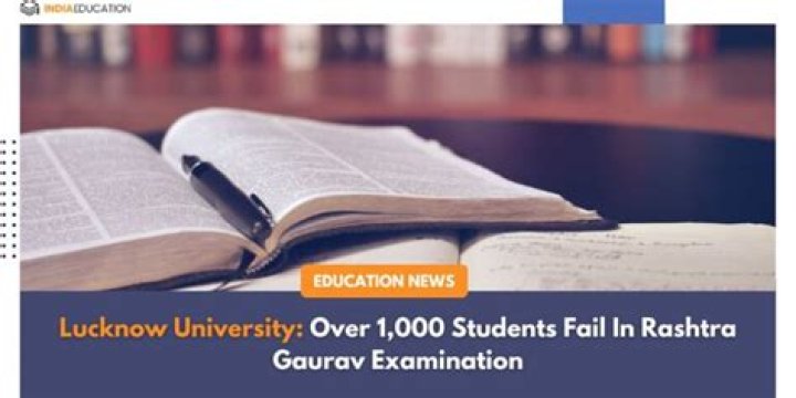 
Over 1,000 students fail in Rashtra Gaurav exam in LU 