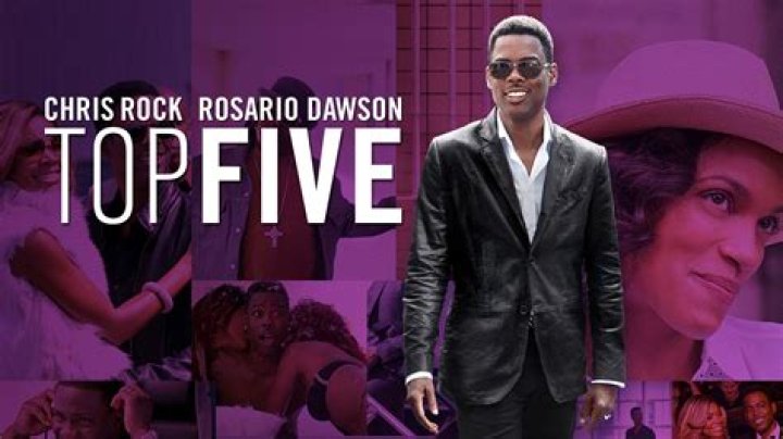 Top Five - Cast, Ages, Trivia