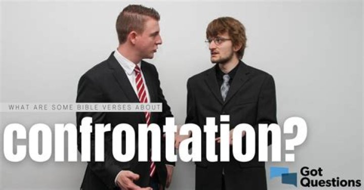 What are some Bible verses about confrontation?