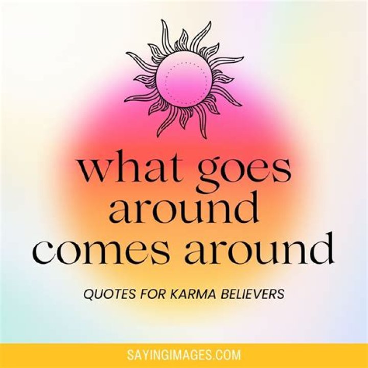 What Goes Around Comes Around