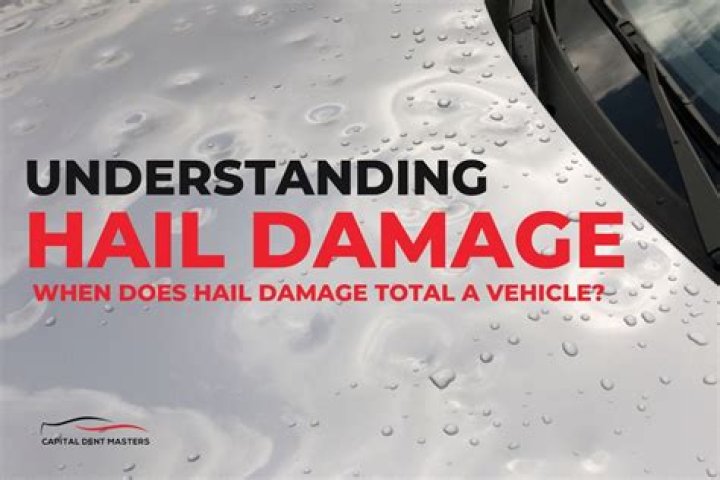 What happens when insurance totals your car for hail damage?