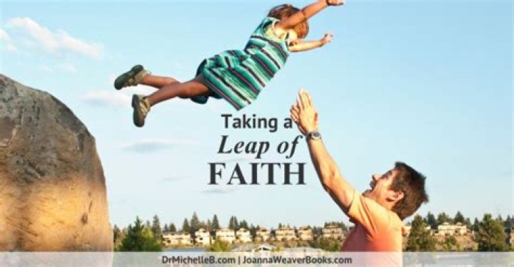What is a leap of faith?