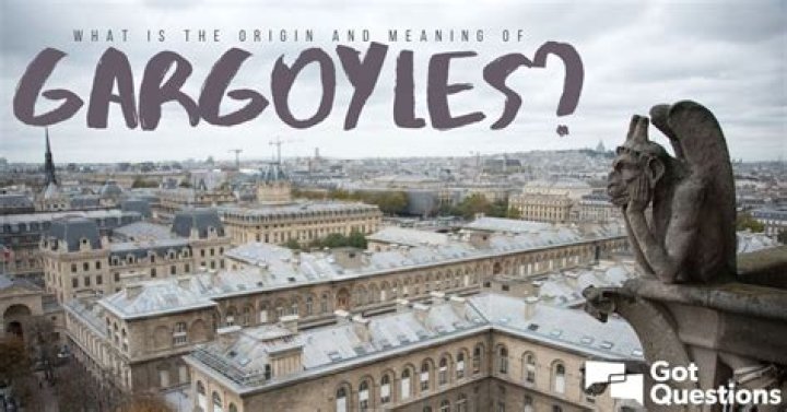 What is the origin and meaning of gargoyles?