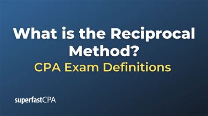 What is the reciprocal method?