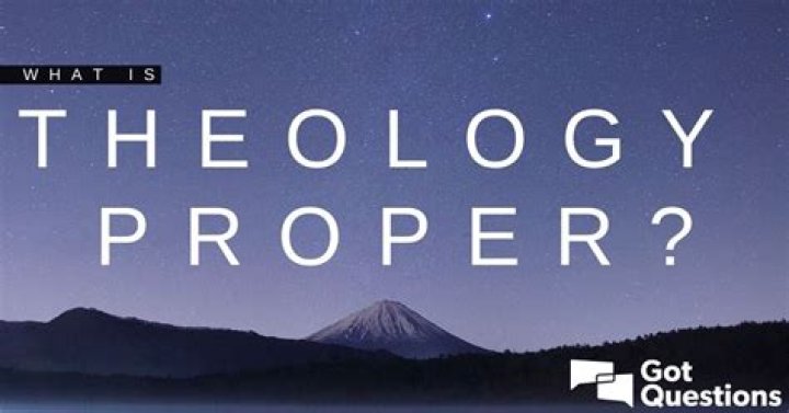 What is theology proper / Paterology?