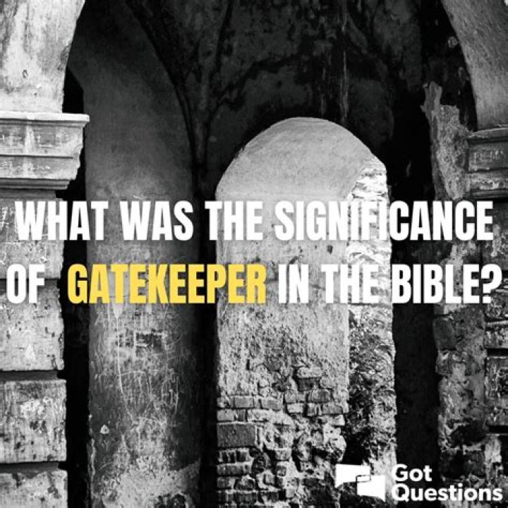 What was the significance of gatekeepers in the Bible?