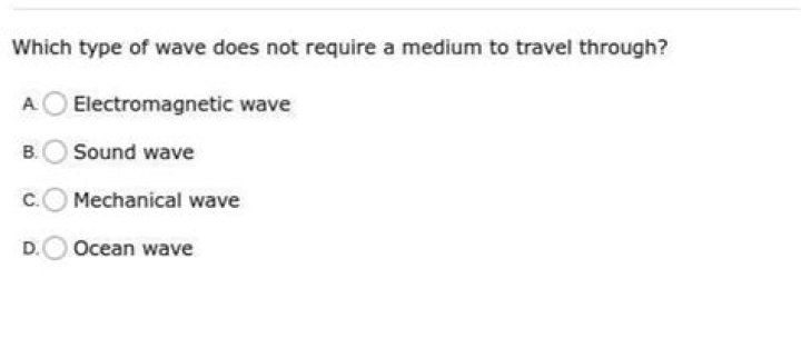 Which type of wave does not require a medium to travel?