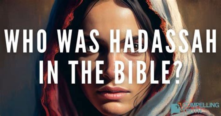 Who was Hadassah in the Bible?