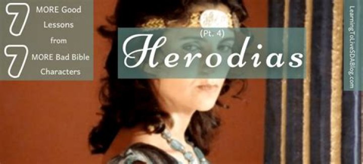 Who was Herodias in the Bible?