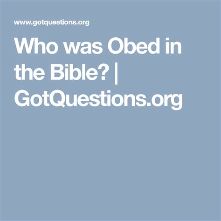 Who was Obed in the Bible?