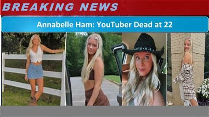 YouTuber Annabelle Ham remembered as 'sweetest angel' after tragic death at 22